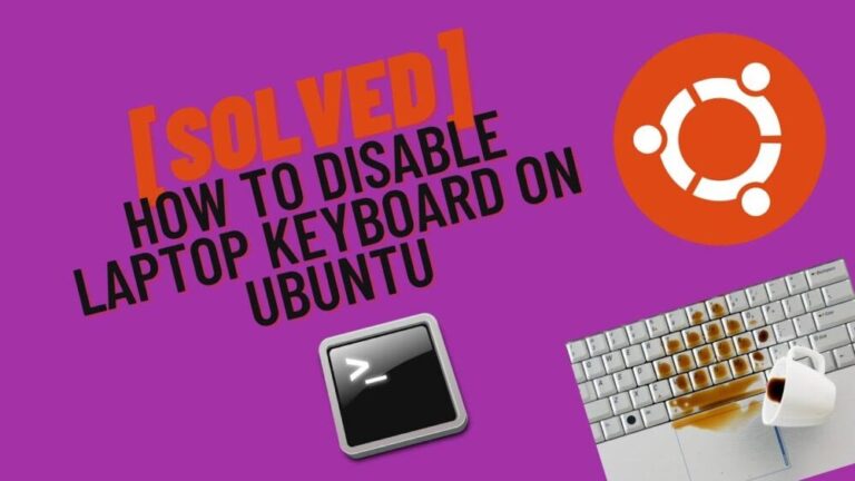 How to Disable Laptop Keyboard on Ubuntu